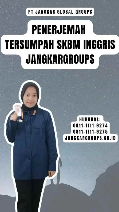 Penerjemah Tersumpah SKBM Inggris Jangkargroups