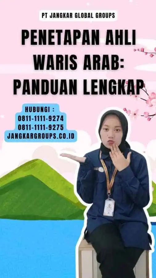 Penetapan Ahli Waris Arab Panduan Lengkap