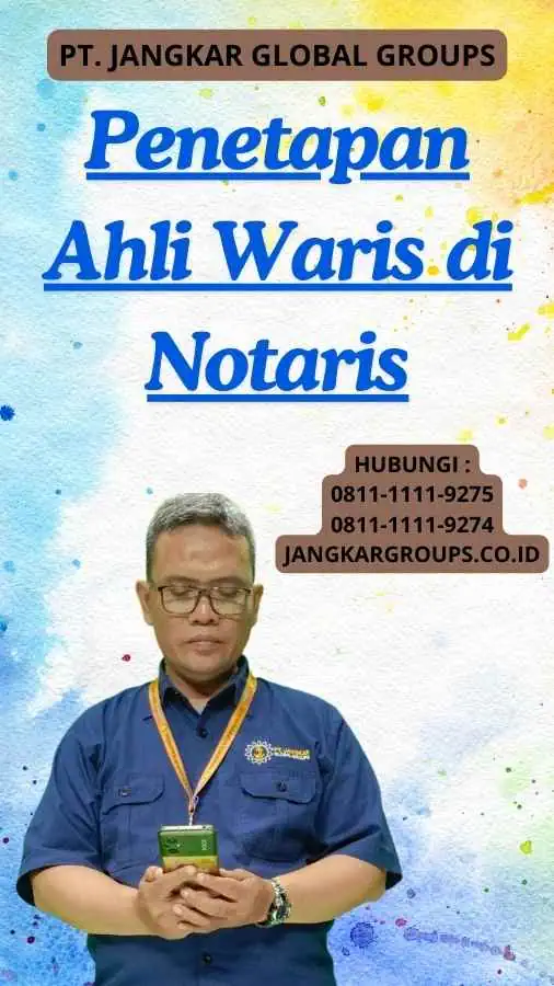 Penetapan Ahli Waris di Notaris