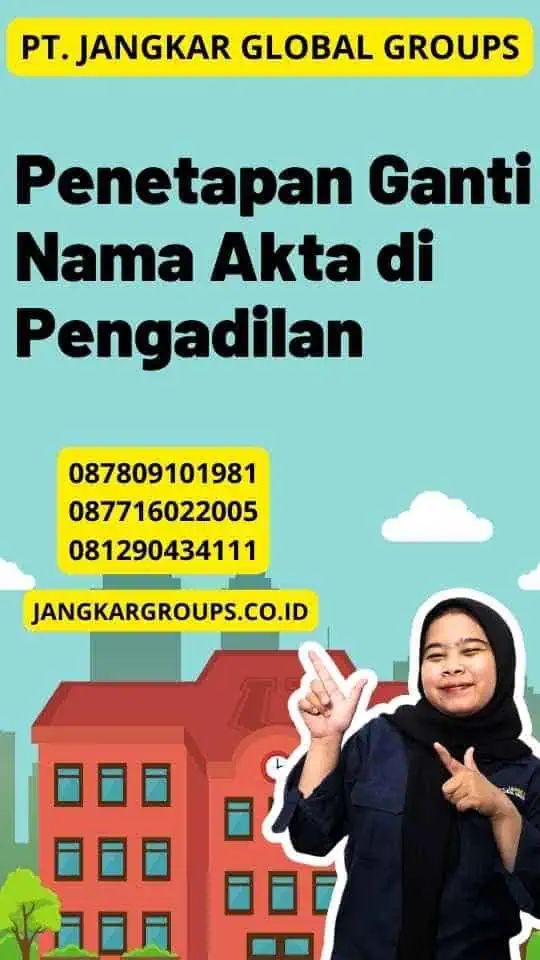 Penetapan Ganti Nama Akta di Pengadilan