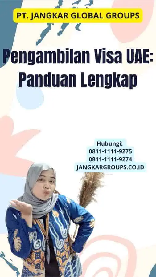 Pengambilan Visa UAE: Panduan Lengkap