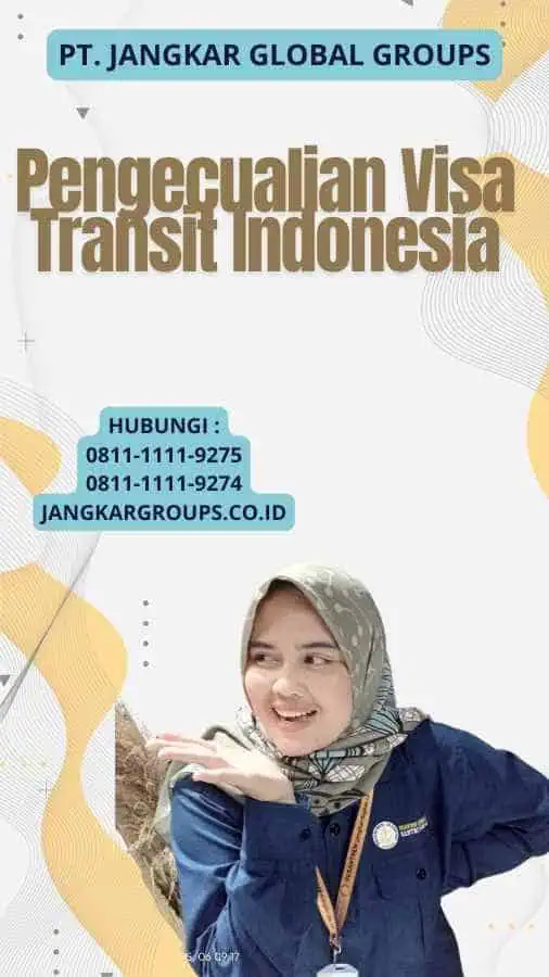 Pengecualian Visa Transit Indonesia