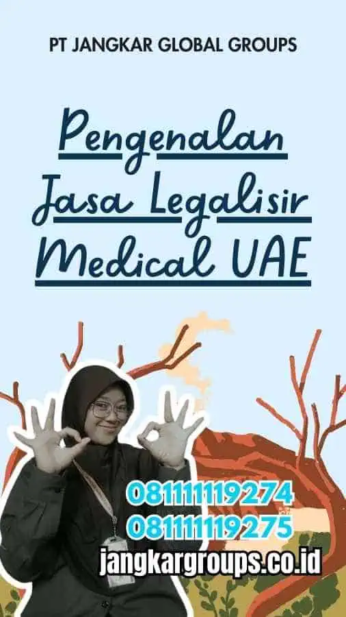 Pengenalan Jasa Legalisir Medical UAE