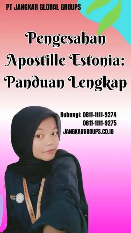 Pengesahan Apostille Estonia Panduan Lengkap