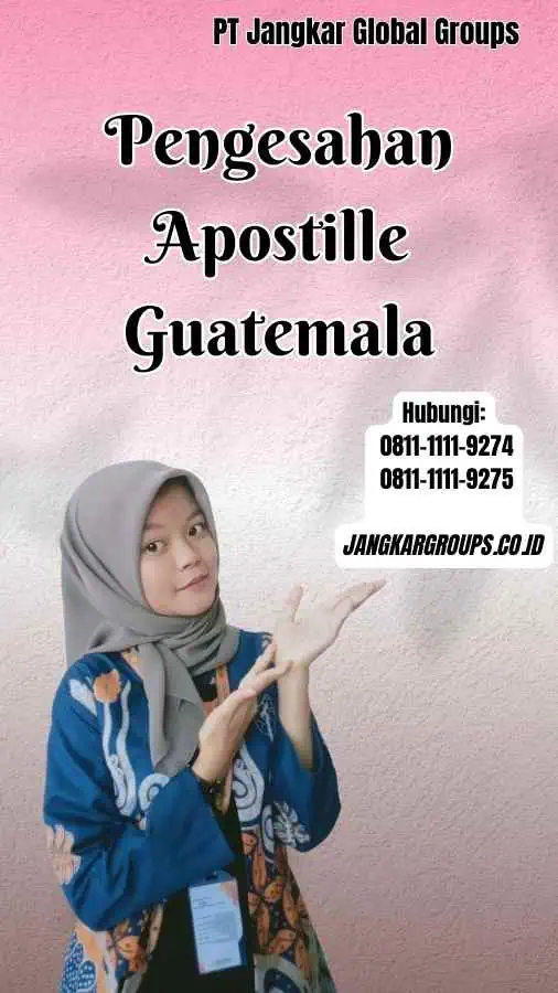 Pengesahan Apostille Guatemala