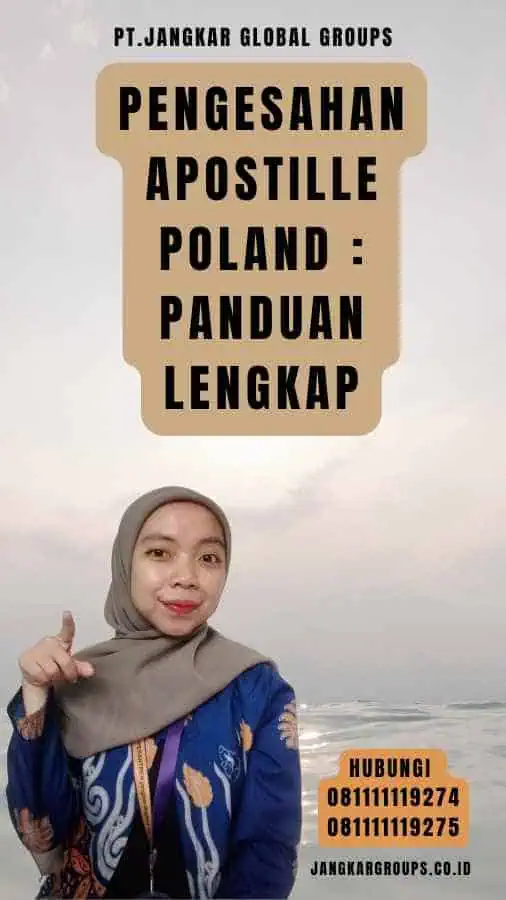 Pengesahan Apostille Poland Panduan Lengkap