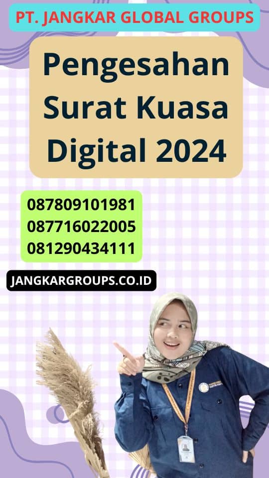 Pengesahan Surat Kuasa Digital 2024