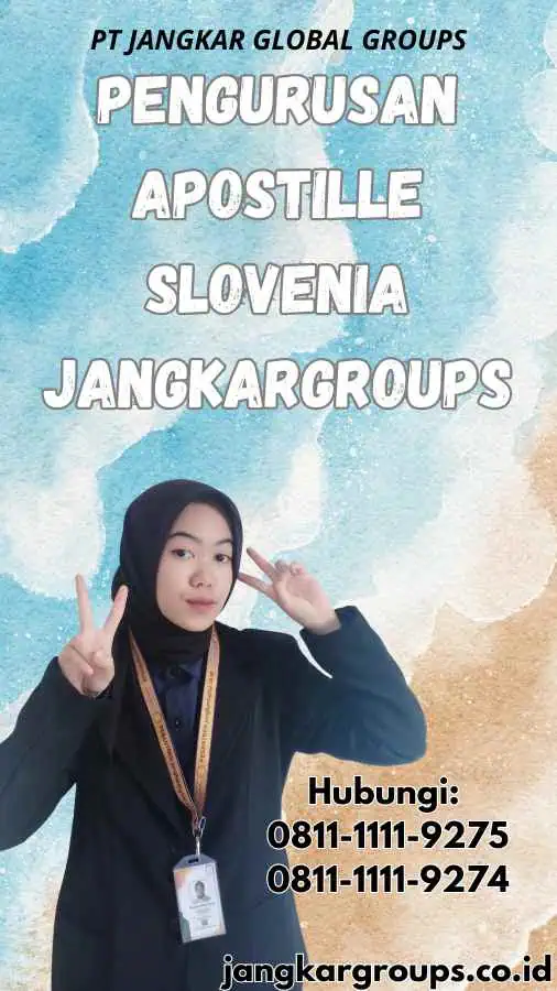 Pengurusan Apostille Slovenia Jangkargroups