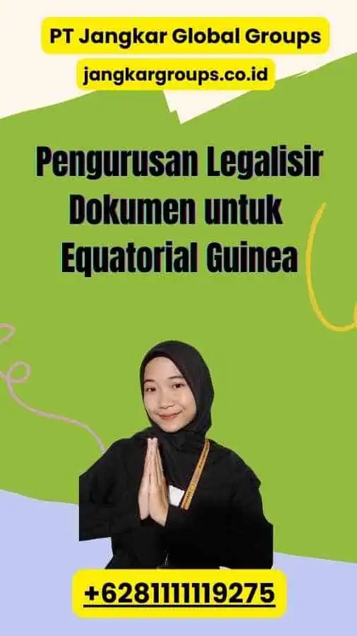 Pengurusan Legalisir Dokumen untuk Equatorial Guinea