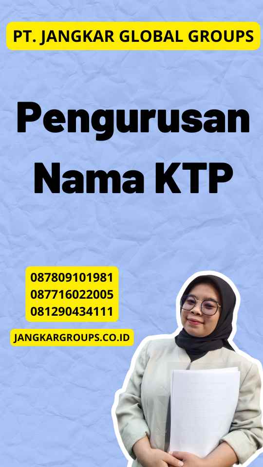 Pengurusan Nama KTP