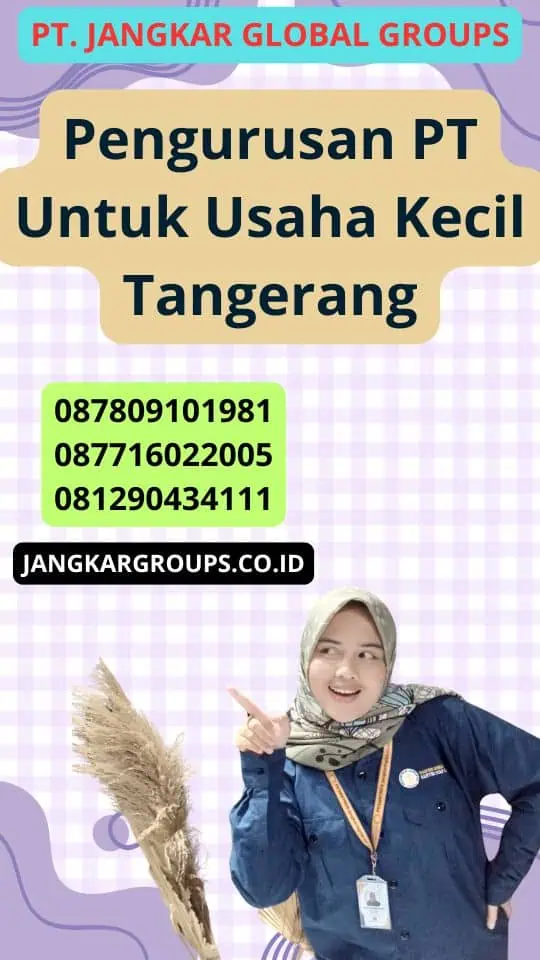 Pengurusan Pt Untuk Usaha Kecil Tangerang