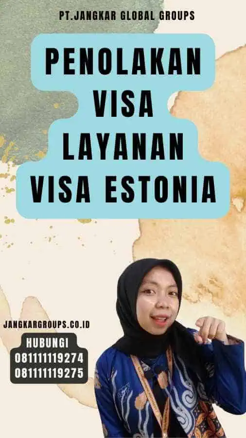 Penolakan Visa Layanan Visa Estonia