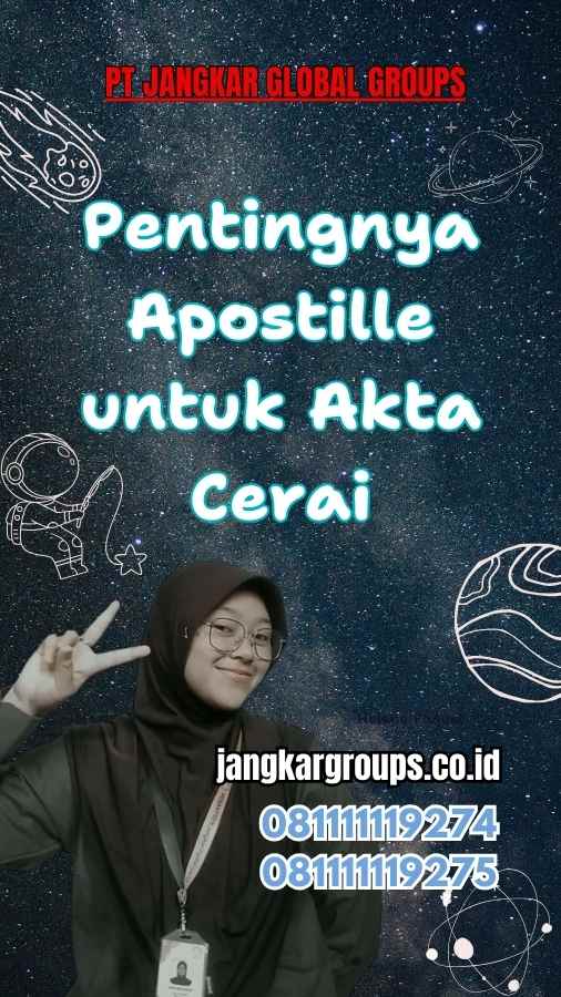 Pentingnya Apostile untuk Akta Cerai