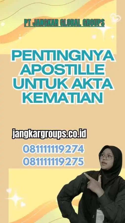 Pentingnya Apostille untuk Akta Kematian