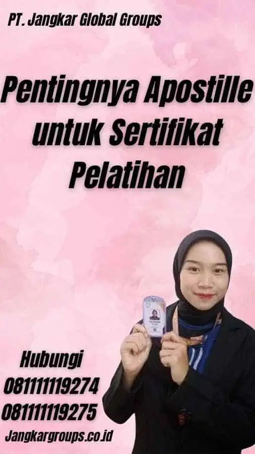 Pentingnya Apostille untuk Sertifikat Pelatihan