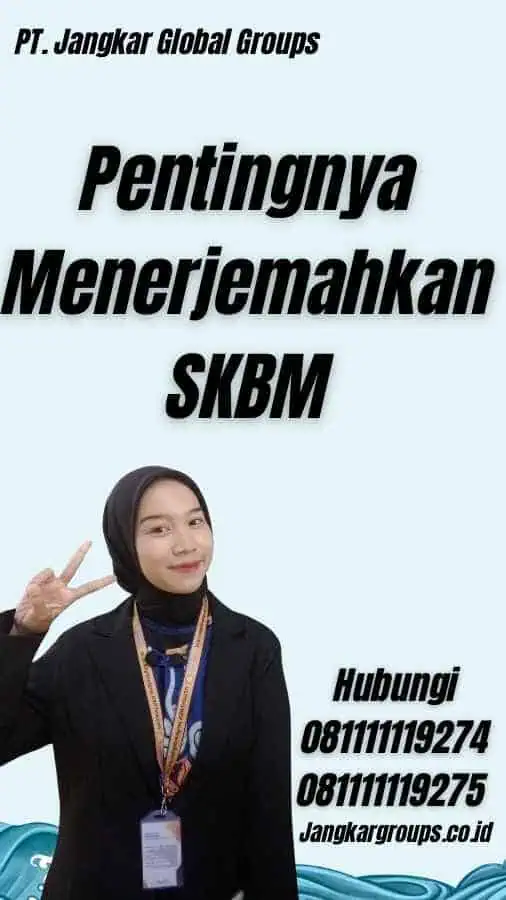 Pentingnya Menerjemahkan SKBM