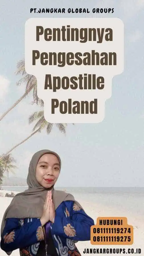 Pentingnya Pengesahan Apostille Poland