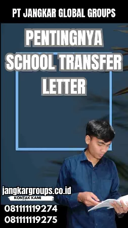 Pentingnya School Transfer Letter