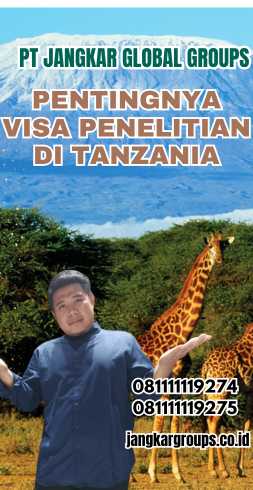 Pentingnya Visa Penelitian di Tanzania