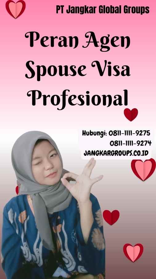 Peran Agen Spouse Visa Profesional