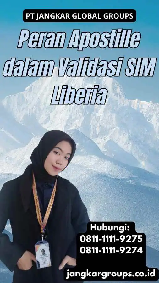 Peran Apostille dalam Validasi SIM Liberia