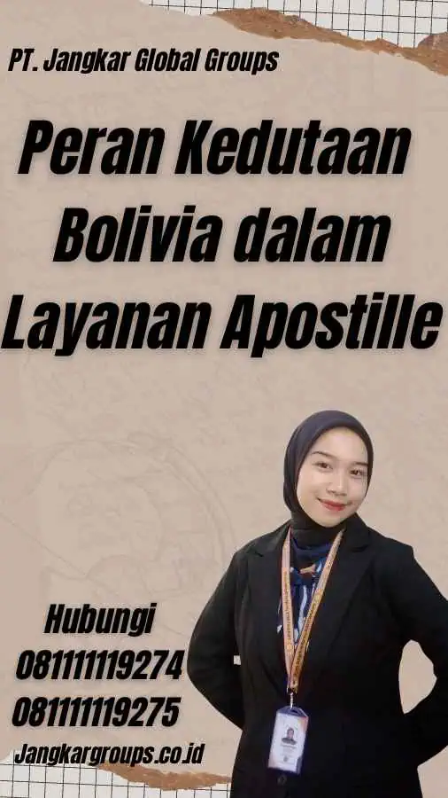 Peran Kedutaan Bolivia dalam Layanan Apostille