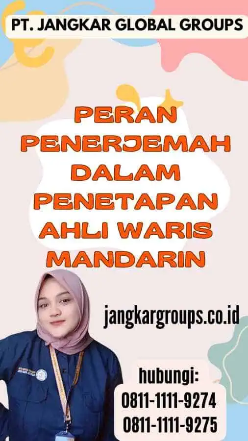 Peran Penerjemah dalam Penetapan Ahli Waris Mandarin