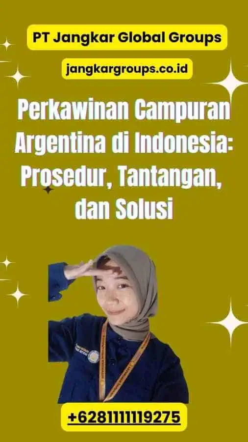 Perkawinan Campuran Argentina di Indonesia Prosedur, Tantangan, dan Solusi