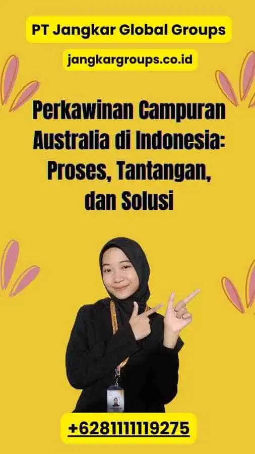 Perkawinan Campuran Australia di Indonesia Proses, Tantangan, dan Solusi