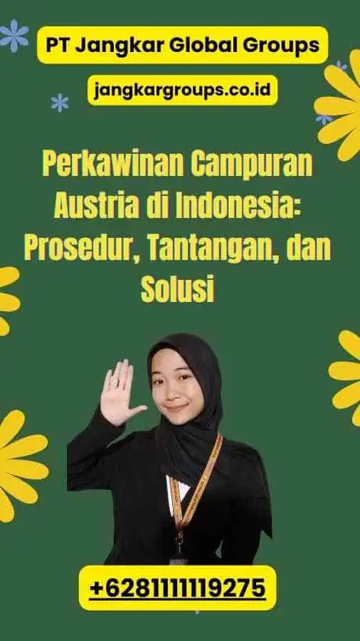 Perkawinan Campuran Austria di Indonesia Prosedur, Tantangan, dan Solusi