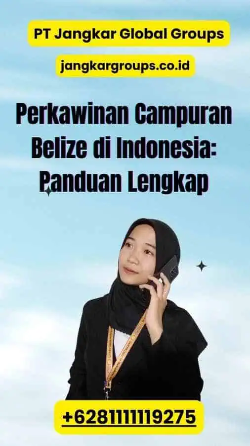 Perkawinan Campuran Belize di Indonesia: Panduan Lengkap