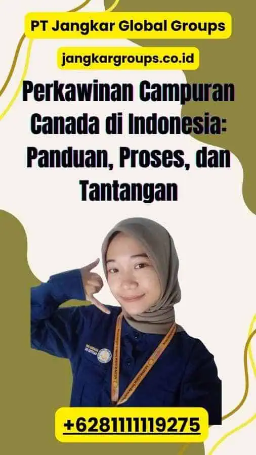 Perkawinan Campuran Canada di Indonesia: Panduan, Proses, dan Tantangan