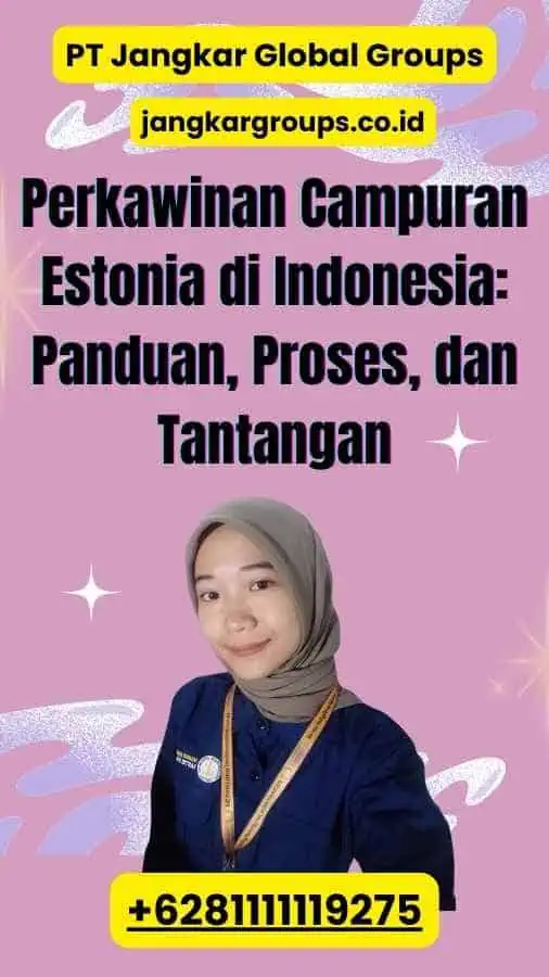 Perkawinan Campuran Estonia di Indonesia: Panduan, Proses, dan Tantangan