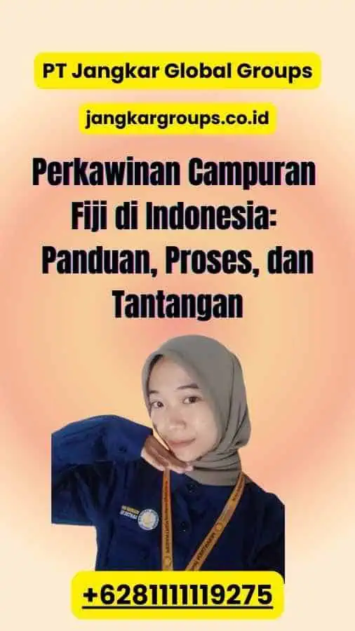 Perkawinan Campuran Fiji di Indonesia: Panduan, Proses, dan Tantangan