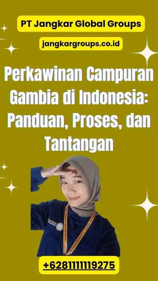 Perkawinan Campuran Gambia di Indonesia Panduan, Proses, dan Tantangan