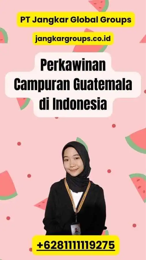 Perkawinan Campuran Guatemala di Indonesia