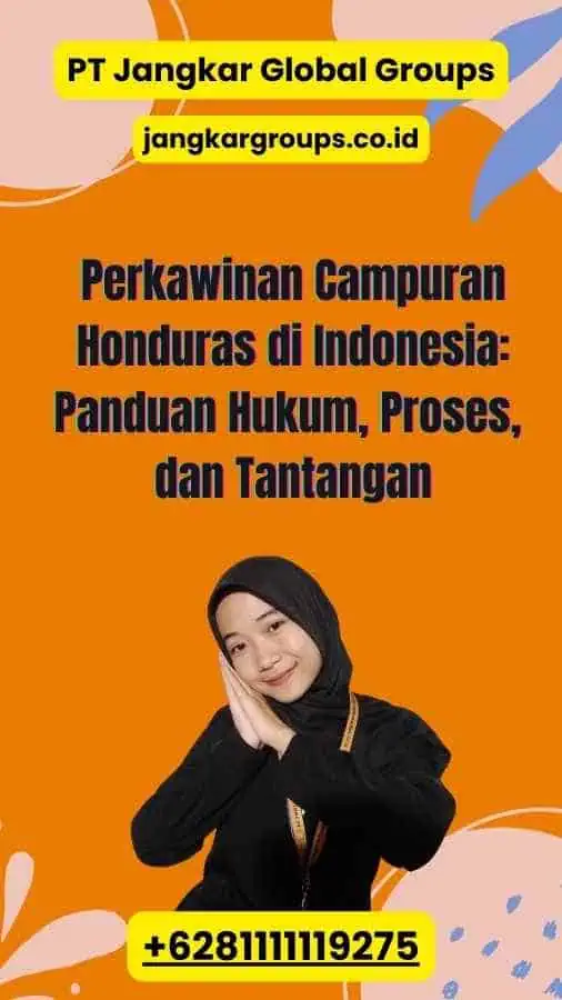 Perkawinan Campuran Honduras di Indonesia: Panduan Hukum, Proses, dan Tantangan