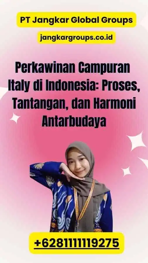 Perkawinan Campuran Italy di Indonesia Proses, Tantangan, dan Harmoni Antarbudaya