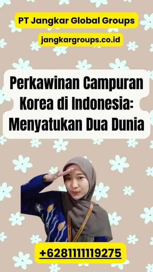 Perkawinan Campuran Korea di Indonesia Menyatukan Dua Dunia