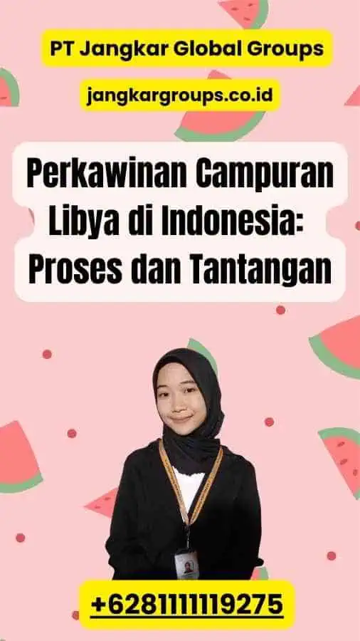 Perkawinan Campuran Libya di Indonesia: Proses dan Tantangan