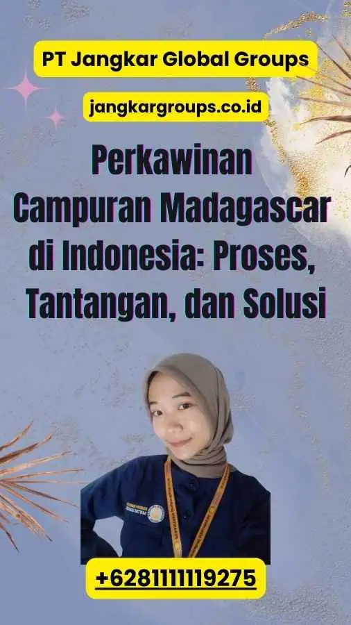 Perkawinan Campuran Madagascar di Indonesia: Proses, Tantangan, dan Solusi