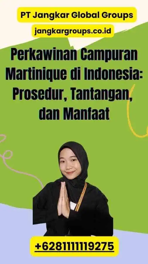 Perkawinan Campuran Martinique di Indonesia: Prosedur, Tantangan, dan Manfaat