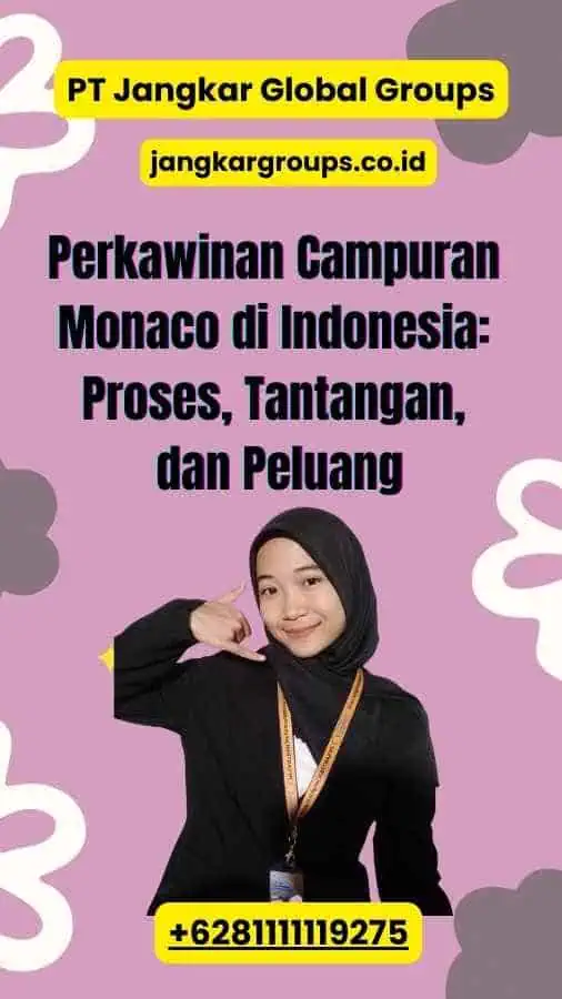 Perkawinan Campuran Monaco di Indonesia: Proses, Tantangan, dan Peluang