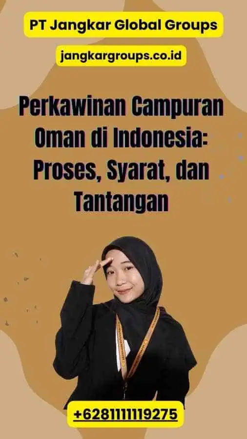 Perkawinan Campuran Oman di Indonesia Proses, Syarat, dan Tantangan