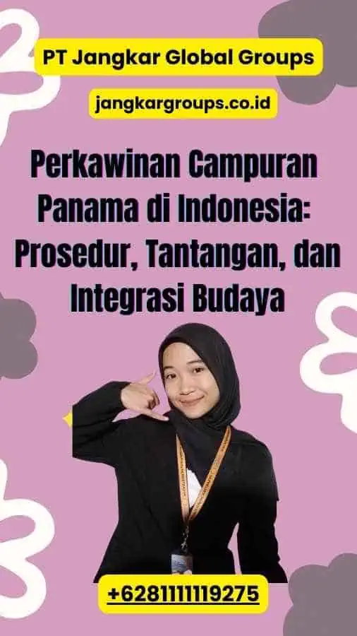 Perkawinan Campuran Panama di Indonesia: Prosedur, Tantangan, dan Integrasi Budaya