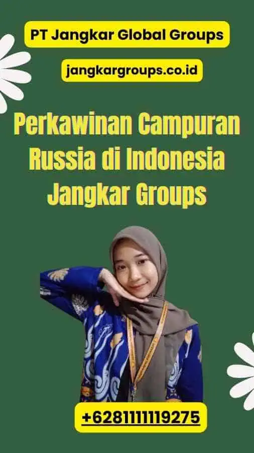 Perkawinan Campuran Russia di Indonesia Jangkar Groups