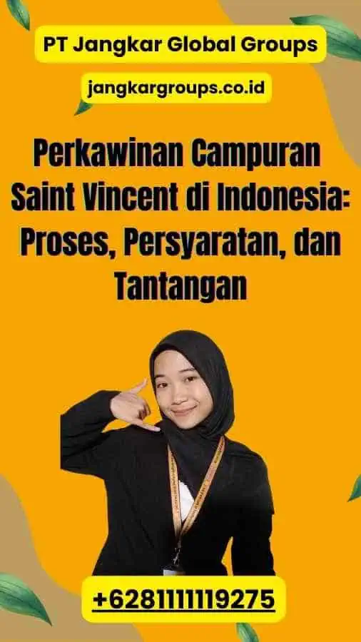 Perkawinan Campuran Saint Vincent di Indonesia: Proses, Persyaratan, dan Tantangan