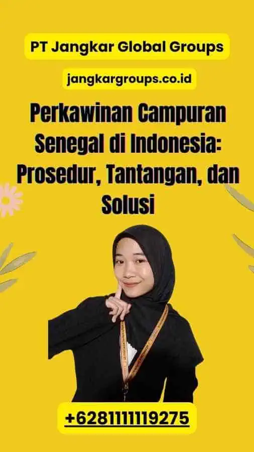 Perkawinan Campuran Senegal di Indonesia: Prosedur, Tantangan, dan Solusi