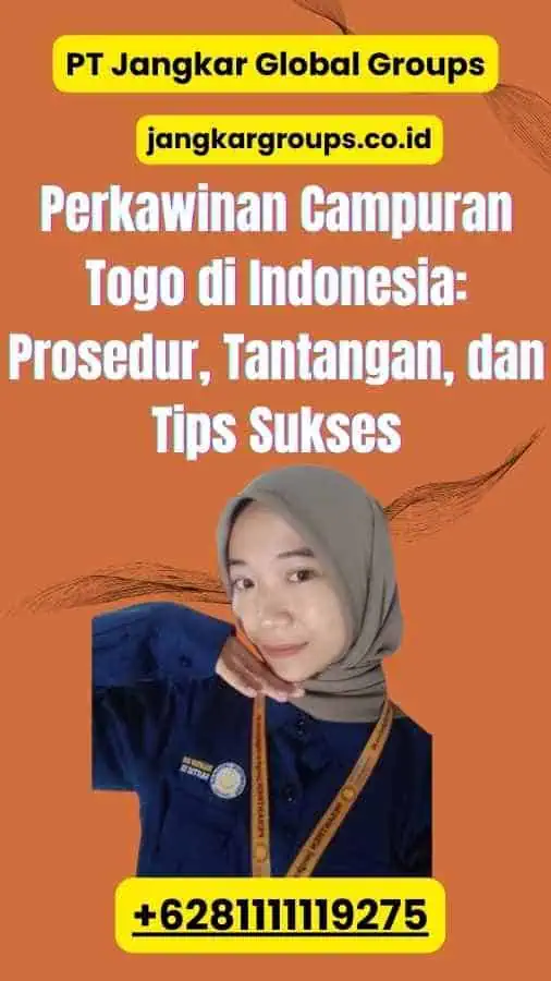 Perkawinan Campuran Togo di Indonesia: Prosedur, Tantangan, dan Tips Sukses