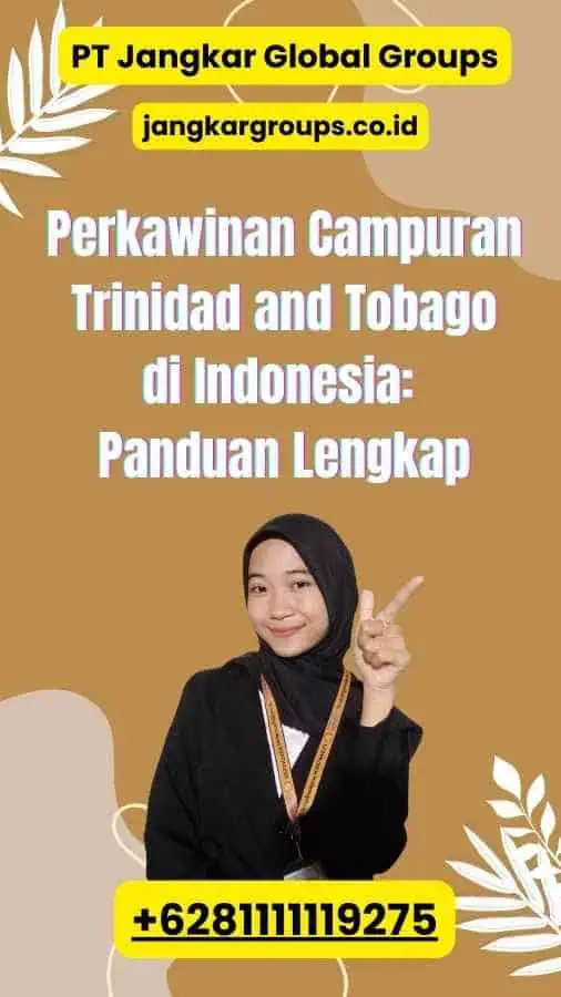 Perkawinan Campuran Trinidad and Tobago di Indonesia: Panduan Lengkap